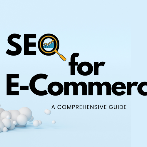 SEO for Ecommerce: A Comprehensive Guide